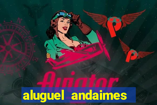 aluguel andaimes porto alegre